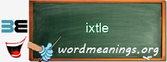 WordMeaning blackboard for ixtle